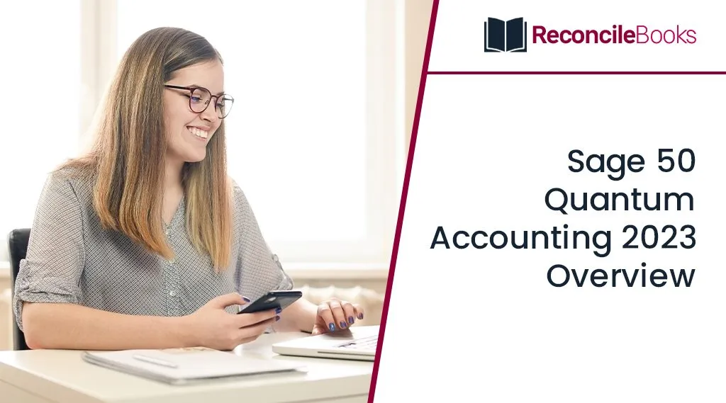 Sage 50 Quantum Accounting 2023 Overview