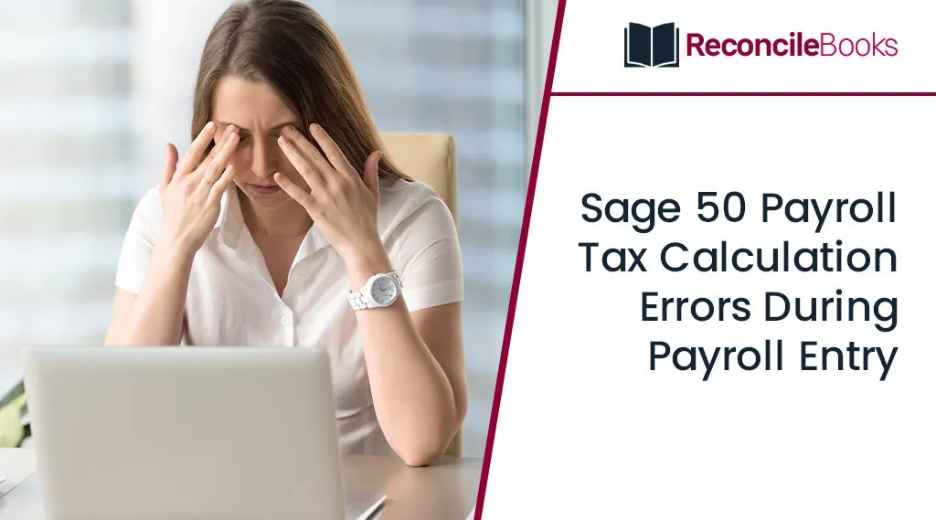 Sage 50 Payroll Tax Calculation Error
