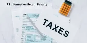 IRS Information Return Penalty