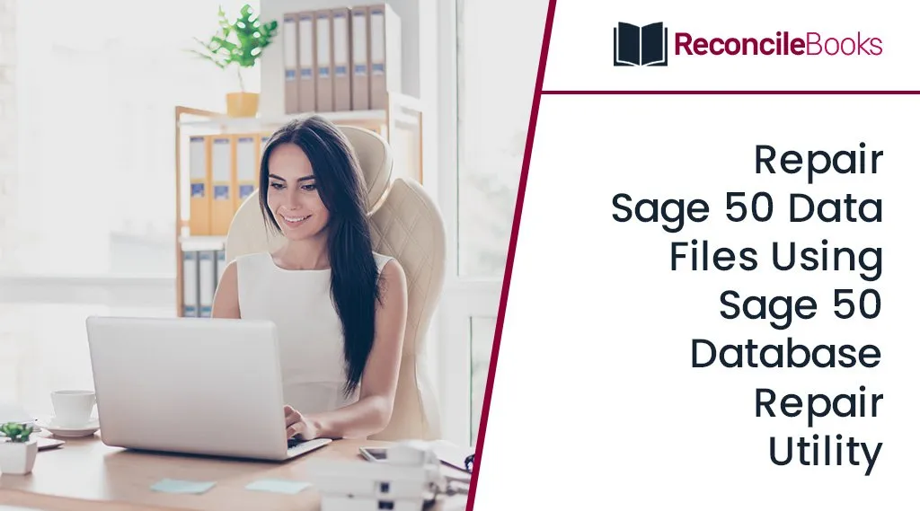 Repair Sage 50 Data Files